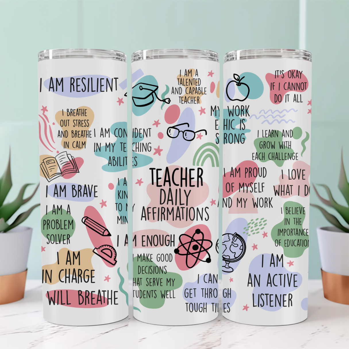 Teacher Affirmation Tumbler – Inspirational 20oz Skinny Tumbler for Educators