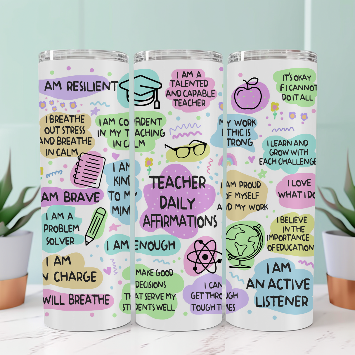 Teacher Affirmation Tumbler – Inspirational 20oz Skinny Tumbler for Educators