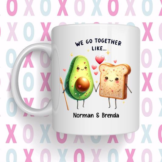 We Go Together Like.... Mug